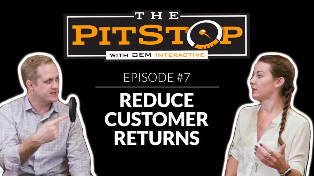 Ep. 7 How to Reduce Customer Returns When Selling Online OEM