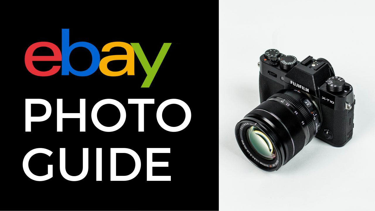 eBay Photo Guide 2020 Skyrocket eBay Sales with These Simple Photo